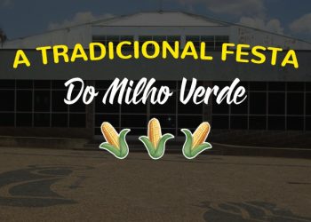 35ª FESTA DO MILHO VERDE ACONTECE ENTRE OS DIAS 7 E 10 DE MARÇO NA BRABÂNCIA
